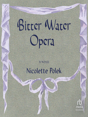 cover image of Bitter Water Opera